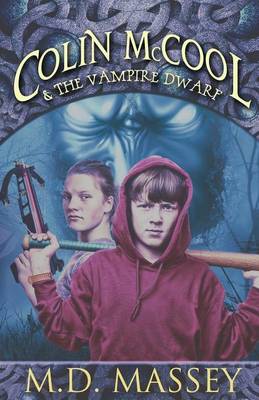 Book cover for Colin McCool and the Vampire Dwarf