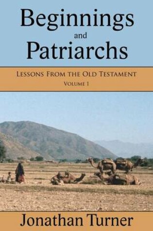 Cover of Beginnings and Patriarchs