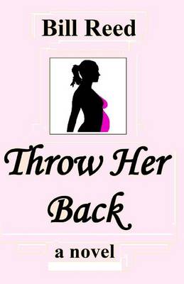 Book cover for Throw Her Back.