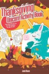 Book cover for Thanksgiving Unicorn Activity Book