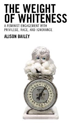 Cover of The Weight of Whiteness