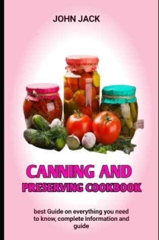 Cover of Canning And Preserving Cookbook