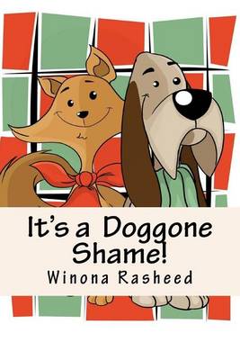 Book cover for It's a Doggone Shame!