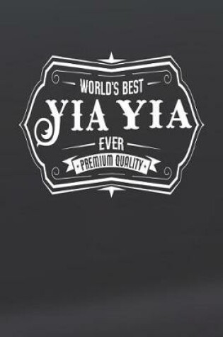 Cover of World's Best Yia Yia Ever Premium Quality