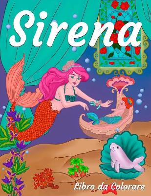Book cover for Sirena Libro da Colorare