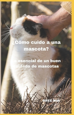 Book cover for �C�mo cuido a una mascota?