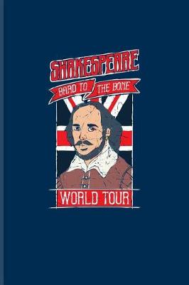 Book cover for Shakespeare Bard to the Bone World Tour