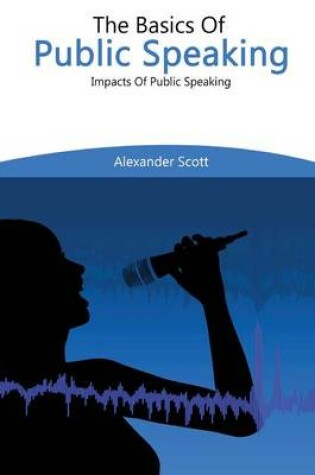 Cover of The Basics of Public Speaking