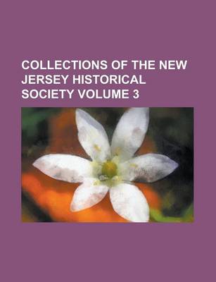 Book cover for Collections of the New Jersey Historical Society Volume 3