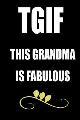 Book cover for Tgif This Grandma Is Fabulous