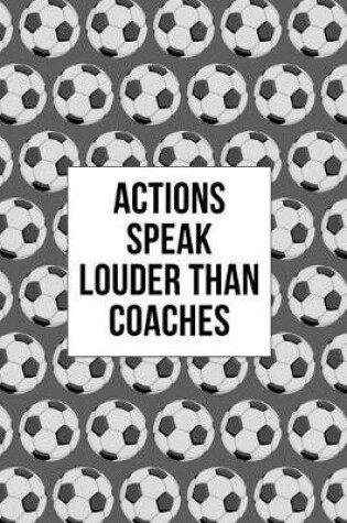 Cover of Actions Speak Louder Than Coaches