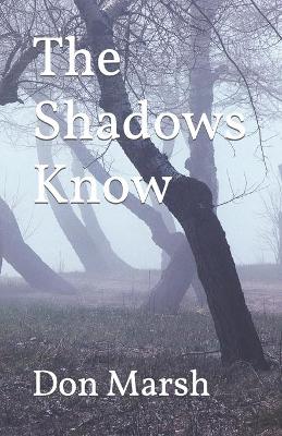 Book cover for The Shadows Know