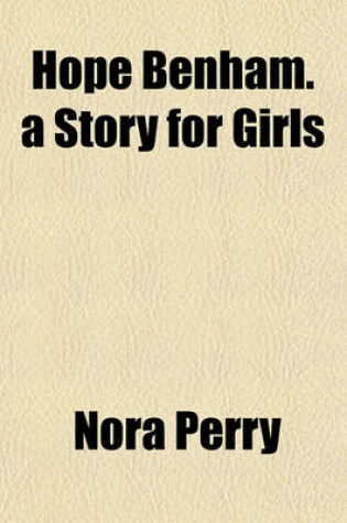 Cover of Hope Benham. a Story for Girls