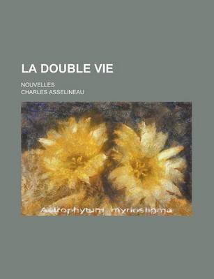 Book cover for La Double Vie; Nouvelles