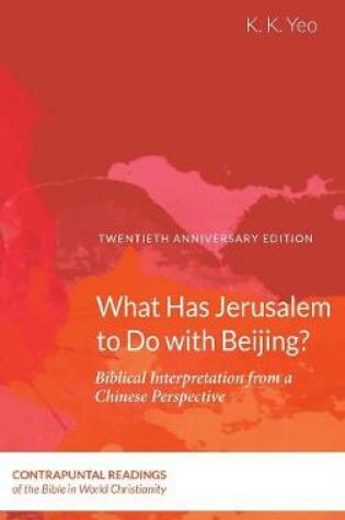 Cover of What Has Jerusalem to Do with Beijing?