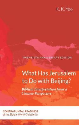 Cover of What Has Jerusalem to Do with Beijing?