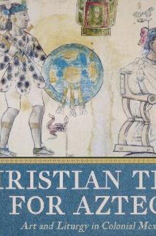 Cover of Christian Texts for Aztecs