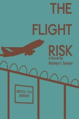 Cover of The Flight Risk