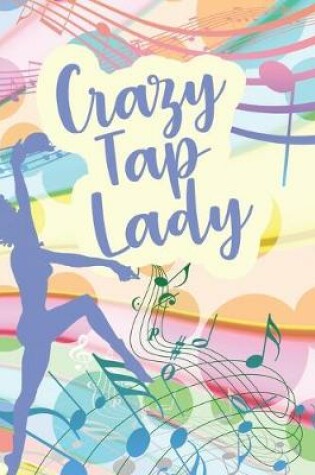 Cover of Crazy Tap Lady