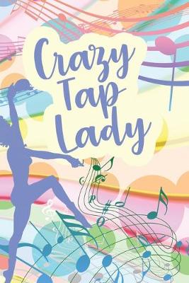 Book cover for Crazy Tap Lady