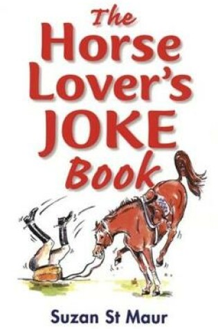 Cover of The Horse Lover's Joke Book