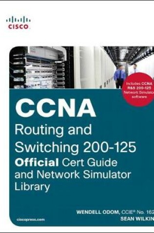 Cover of CCNA Routing and Switching 200-125 Official Cert Guide and Network Simulator Library