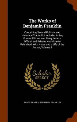 Book cover for The Works of Benjamin Franklin