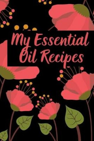 Cover of My Essential Oil Recipes