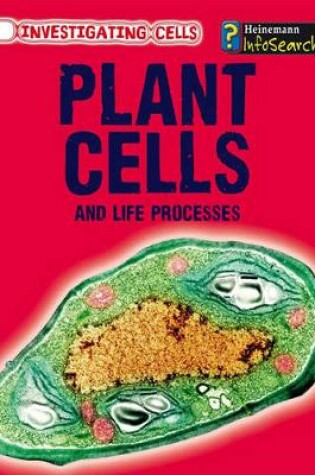 Cover of Plant Cells and Life Processes