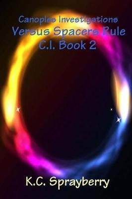 Book cover for Canoples Investigations Versus Spacers Rule