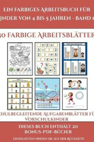 Cover of Schulbegleitende Aufgabenblätter für Vorschulkinder (Ein farbiges Arbeitsbuch für Kinder von 4 bis 5 Jahren - Band 10)