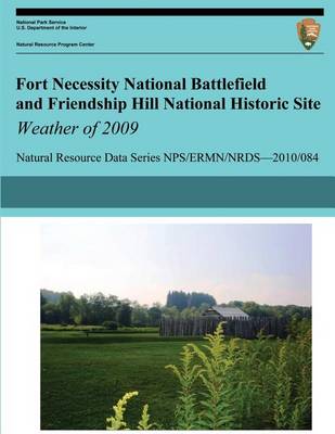 Book cover for Fort Necessity National Battlefield and Friendship Hill National Historic Site Weather of 2009