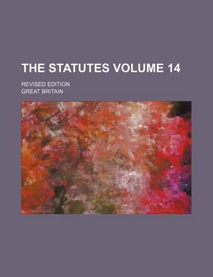 Book cover for The Statutes Volume 14; Revised Edition