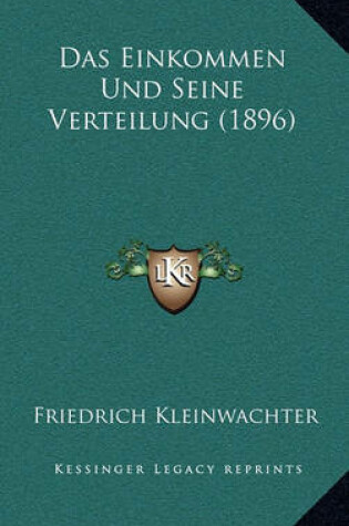 Cover of Das Einkommen Und Seine Verteilung (1896)