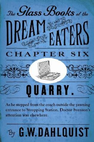 Cover of The Glass Books of the Dream Eaters (Chapter 6 Quarry)