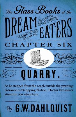 Book cover for The Glass Books of the Dream Eaters (Chapter 6 Quarry)