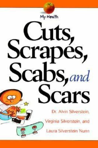 Cover of Cuts, Scrapes, Scabs, and Scars