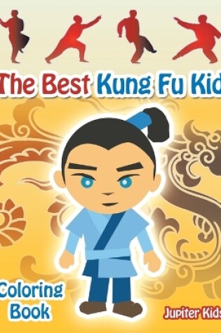 Cover of The Best Kung Fu Kid Coloring Book