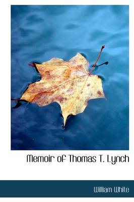 Book cover for Memoir of Thomas T. Lynch