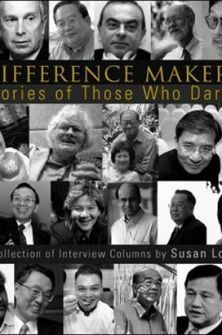 Cover of Difference Makers: Stories Of Those Who Dared - A Collection Of Interview Columns By Susan Long (English Version)