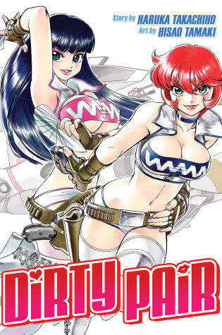 Cover of Dirty Pair Omnibus (Manga)