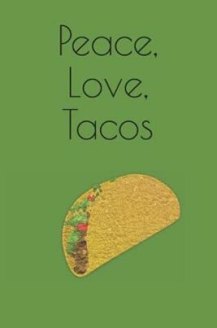 Cover of Peace Love Tacos