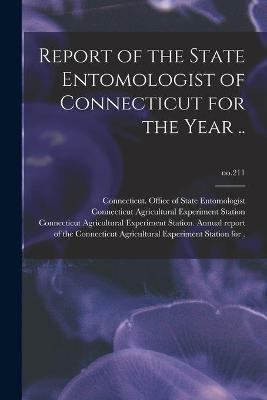 Cover of Report of the State Entomologist of Connecticut for the Year ..; no.211