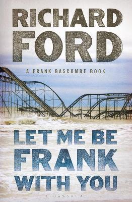Book cover for Let Me Be Frank With You