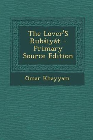 Cover of The Lover's Rubaiyat