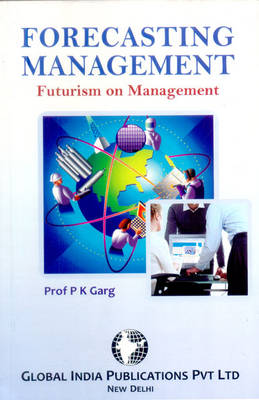 Book cover for Forecasting Management: Futurism on Management
