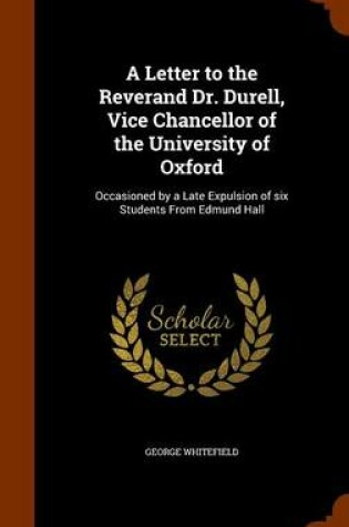Cover of A Letter to the Reverand Dr. Durell, Vice Chancellor of the University of Oxford