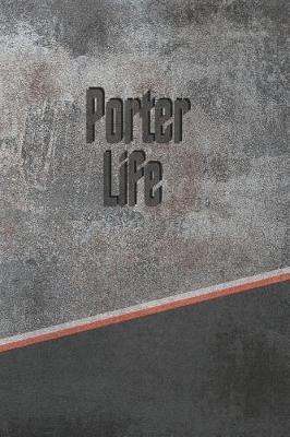 Book cover for Porter Life