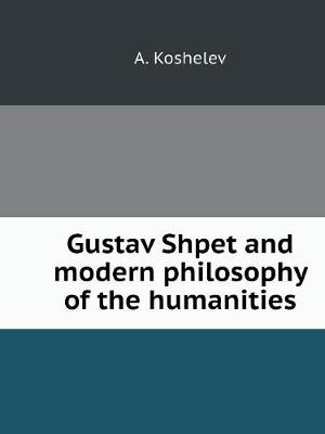 Book cover for Gustav Shpet and modern philosophy of the humanities