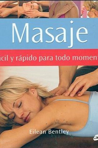 Cover of Masaje Facil y Rapido Para Todo Momento